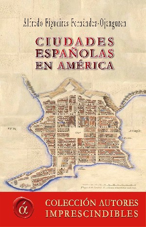 Presentación de 'Ciudades españolas en América'